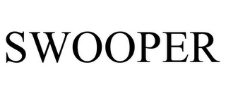 SWOOPER
