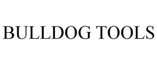 BULLDOG TOOLS