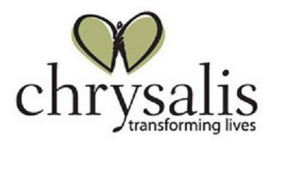 CHRYSALIS TRANSFORMING LIVES