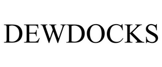 DEWDOCKS