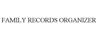 FAMILY RECORDS ORGANIZER