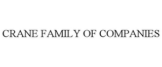 CRANE FAMILY OF COMPANIES