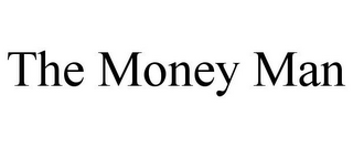 THE MONEY MAN