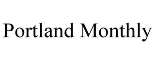 PORTLAND MONTHLY
