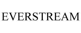 EVERSTREAM