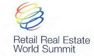 RETAIL REAL ESTATE WORLD SUMMIT