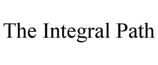 THE INTEGRAL PATH