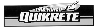 PRO FINISH QUIKRETE