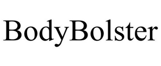 BODYBOLSTER