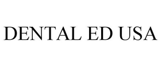 DENTAL ED USA