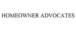 HOMEOWNER ADVOCATES