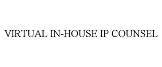 VIRTUAL IN-HOUSE IP COUNSEL