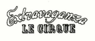 EXTRAVAGANZA LE CIRQUE