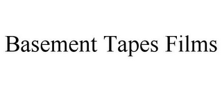 BASEMENT TAPES FILMS