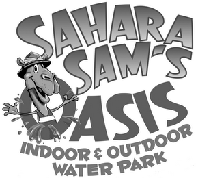 SAHARA SAM'S OASIS INDOOR & OUTDOOR WATER PARK