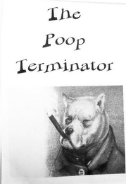 THE POOP TERMINATOR