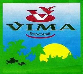 V VIMA FOODS