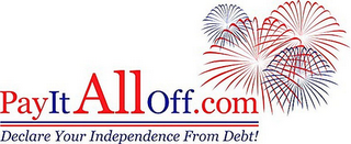 PAYITALLOFF.COM DECLARE YOUR INDEPENDECE FROM DEBT!