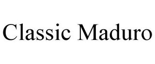 CLASSIC MADURO