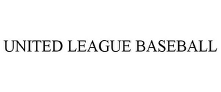 UNITED LEAGUE BASEBALL