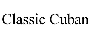 CLASSIC CUBAN