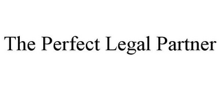 THE PERFECT LEGAL PARTNER