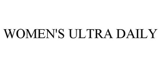 WOMEN'S ULTRA DAILY