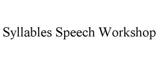 SYLLABLES SPEECH WORKSHOP