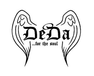 DEDA ...FOR THE SOUL