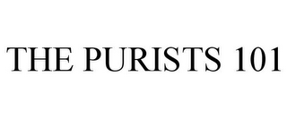 THE PURISTS 101