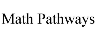 MATH PATHWAYS