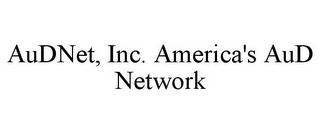 AUDNET, INC. AMERICA'S AUD NETWORK