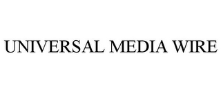 UNIVERSAL MEDIA WIRE