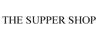 THE SUPPER SHOP