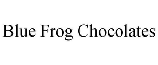 BLUE FROG CHOCOLATES