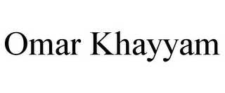 OMAR KHAYYAM