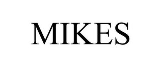 MIKES