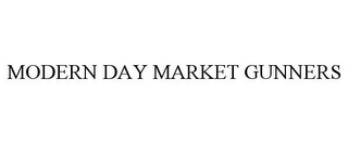 MODERN DAY MARKET GUNNERS