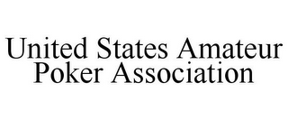 UNITED STATES AMATEUR POKER ASSOCIATION