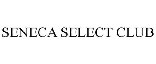 SENECA SELECT CLUB
