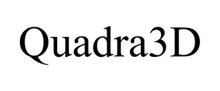 QUADRA3D