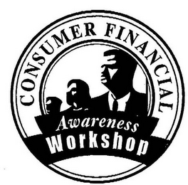 CONSUMER FINANCIAL AWARENESS WORKSHOP