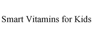 SMART VITAMINS FOR KIDS