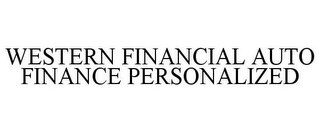 WESTERN FINANCIAL AUTO FINANCE PERSONALIZED