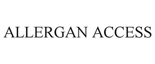 ALLERGAN ACCESS