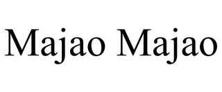 MAJAO MAJAO