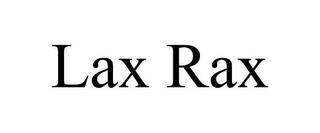 LAX RAX