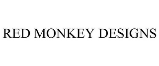 RED MONKEY DESIGNS