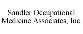 SANDLER OCCUPATIONAL MEDICINE ASSOCIATES, INC.