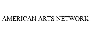 AMERICAN ARTS NETWORK